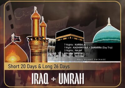 Budget Iraq Ziyarat with Umrah Package in Arbaeen by Way to Karbala Tourism